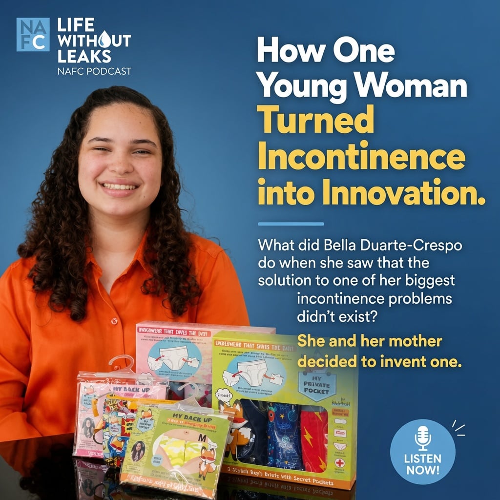 Bella webpage A smiling young woman sits with a display of incontinence products. Text describes how she and her mother, both passionate health advocates, invented solutions after noticing missing options. The image promotes the Life Without Leaks NAFC podcast.
