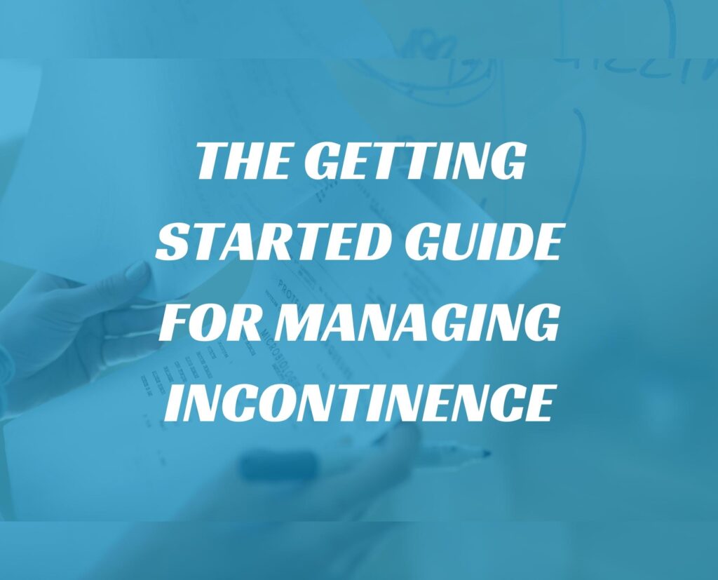 NAFC s Getting Started Guide For Managing Incontinence 1980 × 1600 px