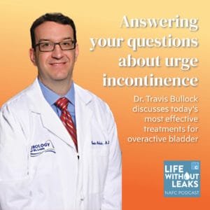 A smiling male doctor in a white lab coat stands against an orange background. Text reads: Answering your questions about incontinence after prostate cancer surgery. Dr. Travis Bullock discusses today’s most effective treatments for overactive bladder.