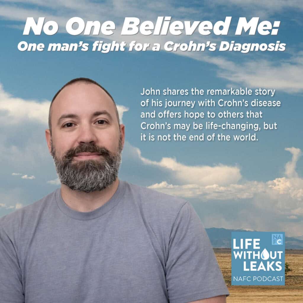 A bearded man in a grey shirt stands before a cloudy sky. Text shares his journey with Crohn’s disease and offers hope to others. The image promotes the Life Without Leaks NAFC pelvic floor podcast episode.