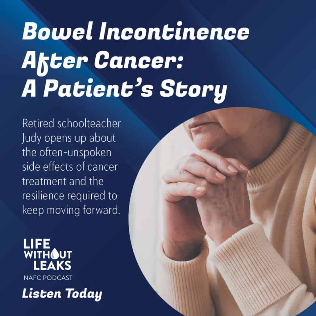 A close-up of a person’s folded hands with text about a pelvic floor podcast episode titled “Bowel Incontinence After Cancer: A Patient’s Story,” featuring retired schoolteacher Judy as she shares her experience.