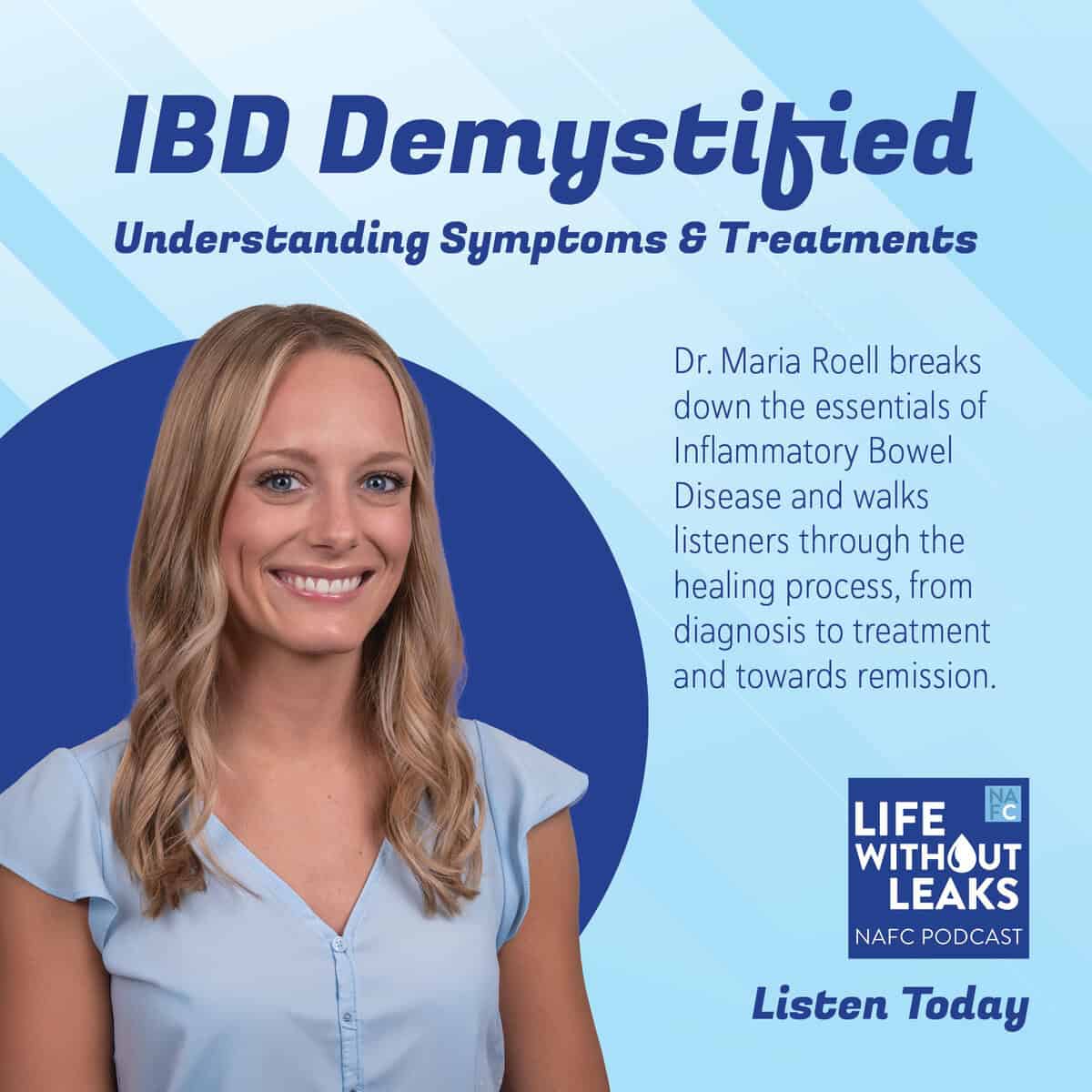 Smiling woman with blonde hair in a blue shirt stands in front of a blue background. Text reads: “IBD Demystified: Understanding IBD Symptoms & Treatments,” promoting a podcast episode about Inflammatory Bowel Disease.