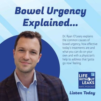 A man in a suit smiles in front of a blue background with text about bowel urgency and the Life Without Leaks NAFC pelvic floor podcast. The image promotes an episode featuring Dr. Ryan O’Leary discussing causes and solutions for bowel urgency.